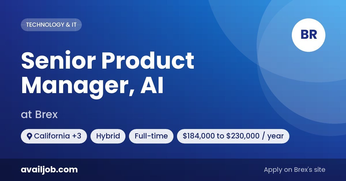Senior Product Manager, AI job at Brex in California