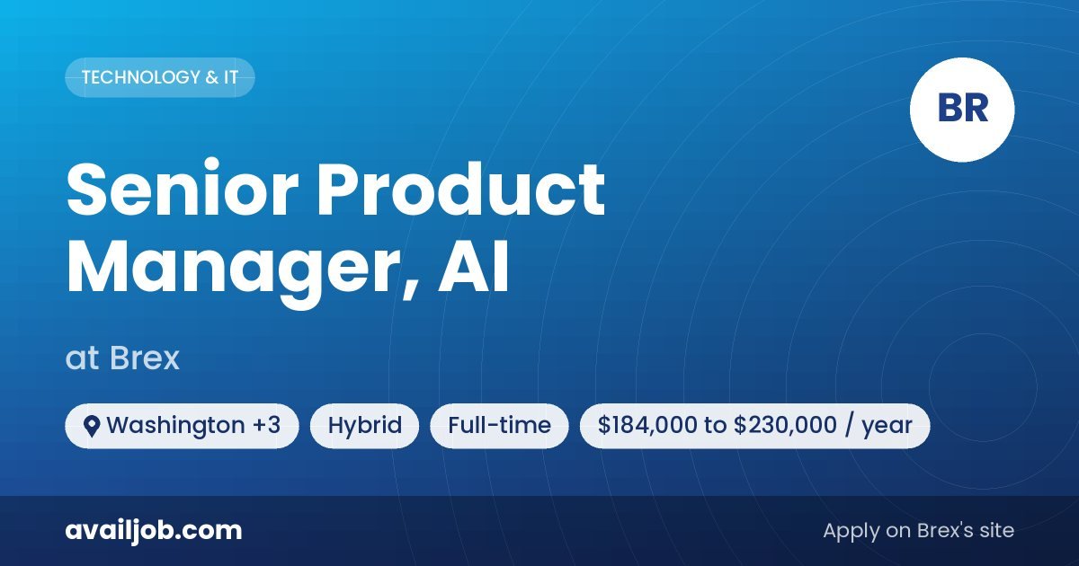 Senior Product Manager, AI job at Brex in Washington