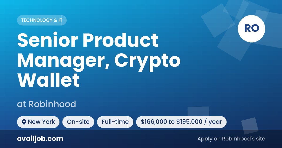 Senior Product Manager, Crypto Wallet job at Robinhood in New York