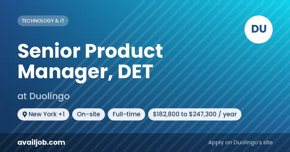 Senior Product Manager, DET job at Duolingo in New York