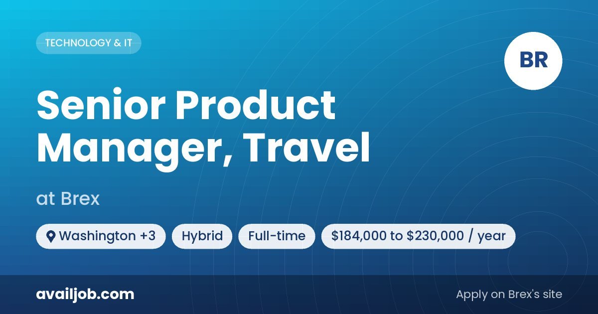 Senior Product Manager, Travel job at Brex in Washington