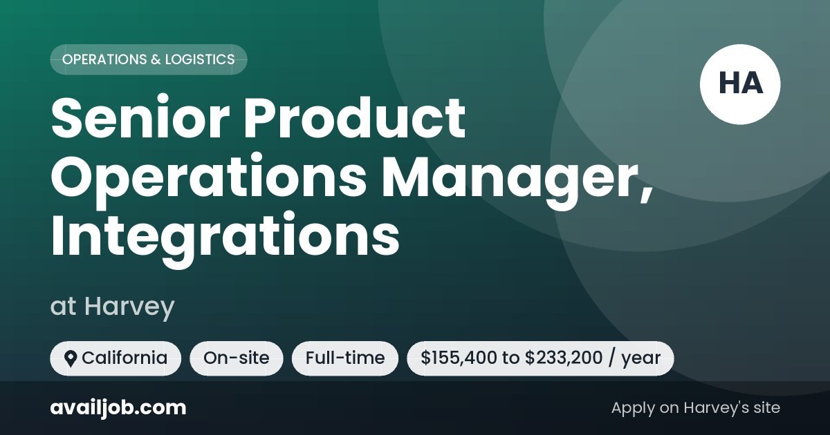 Senior Product Operations Manager, Integrations job at Harvey in California
