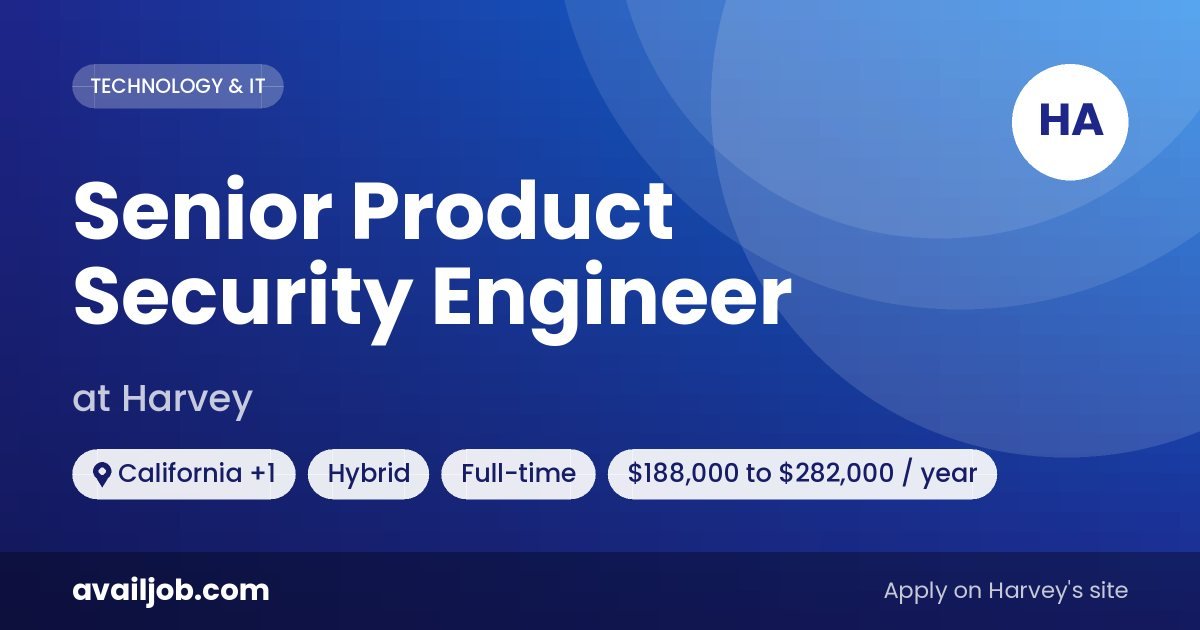 Senior Product Security Engineer job at Harvey in California