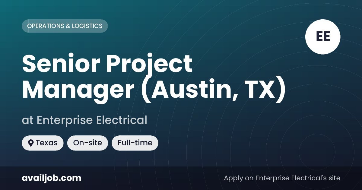 Senior Project Manager (Austin, TX) job at Enterprise Electrical in Texas
