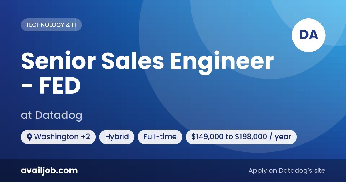 Senior Sales Engineer - FED job at Datadog in Washington