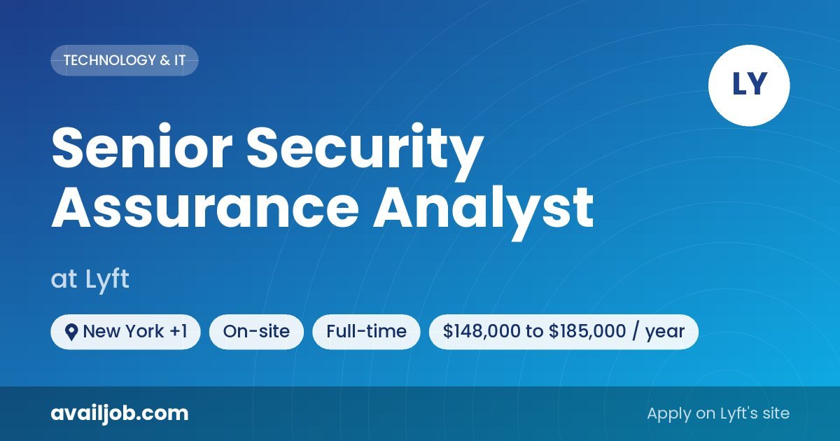 Senior Security Assurance Analyst job at Lyft in New York