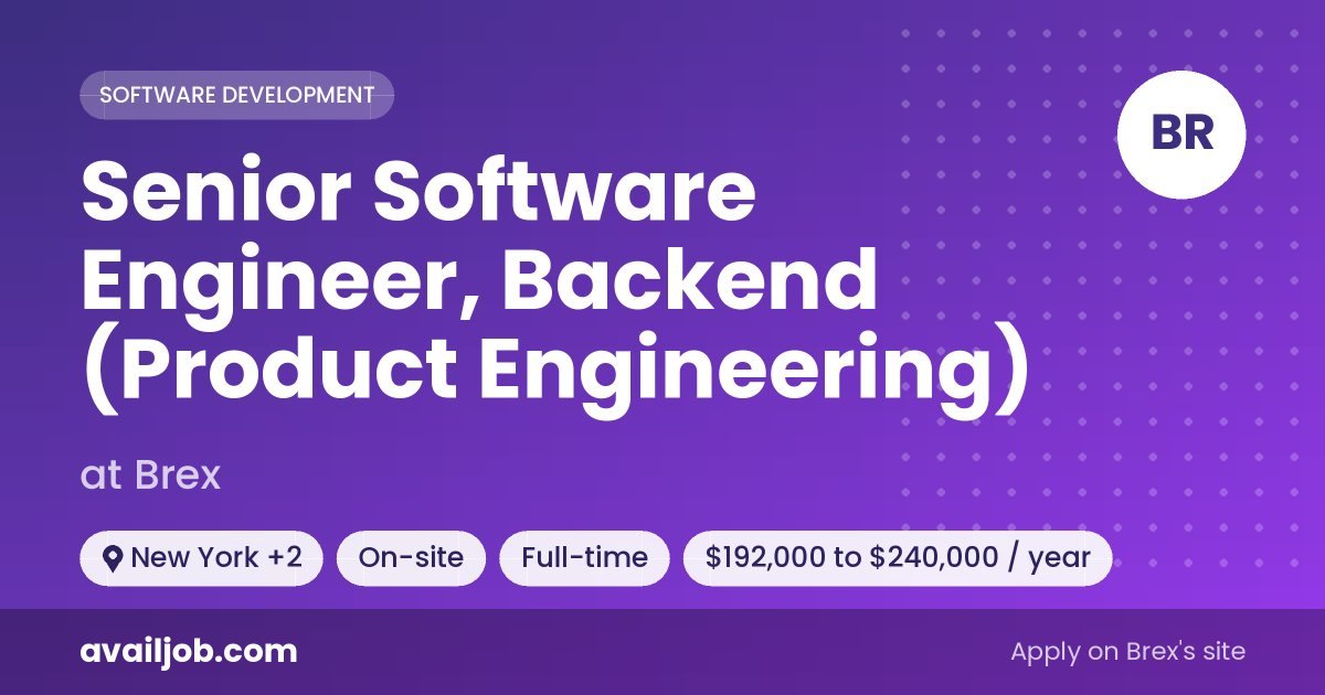 Senior Software Engineer, Backend (Product Engineering) job at Brex in New York