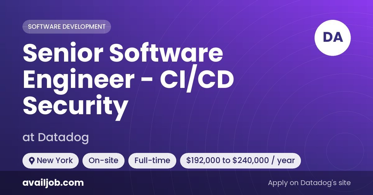 Senior Software Engineer - CI/CD Security job at Datadog in New York