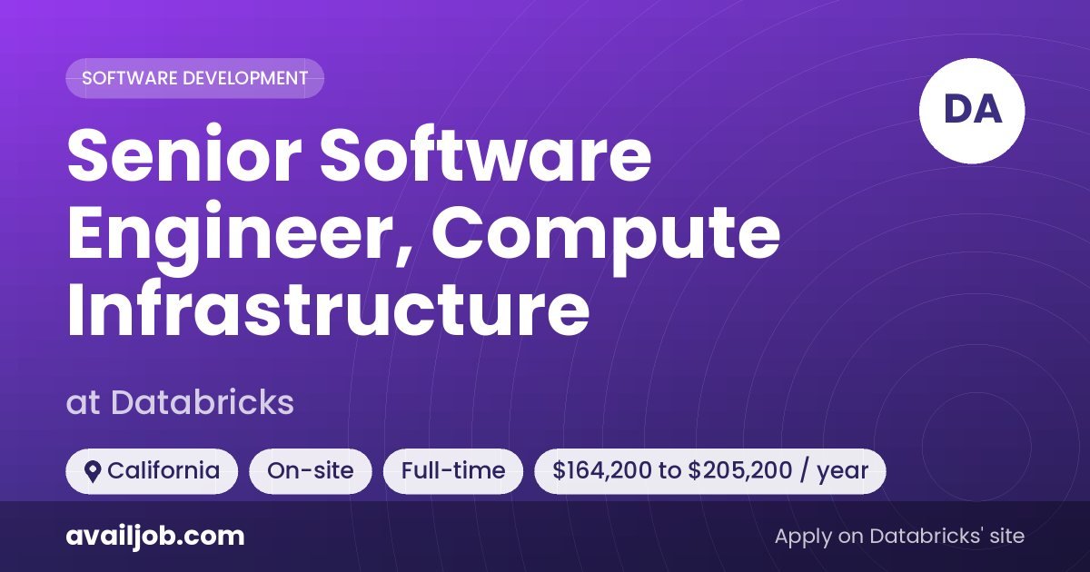 Senior Software Engineer, Compute Infrastructure job at Databricks in California