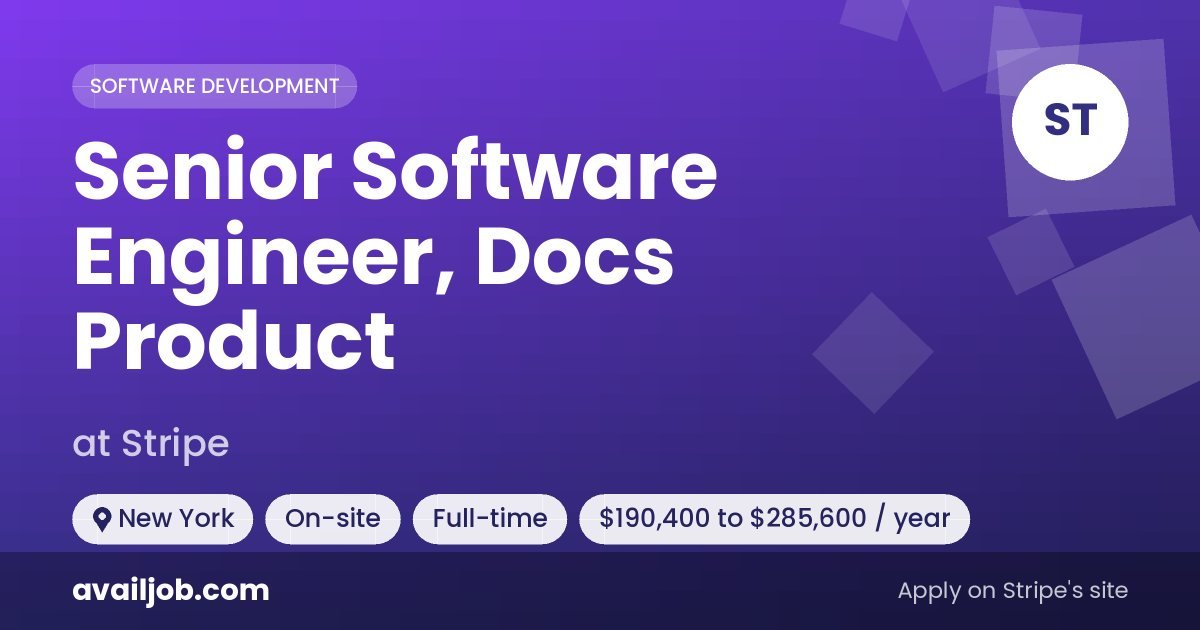Senior Software Engineer, Docs Product job at Stripe in New York