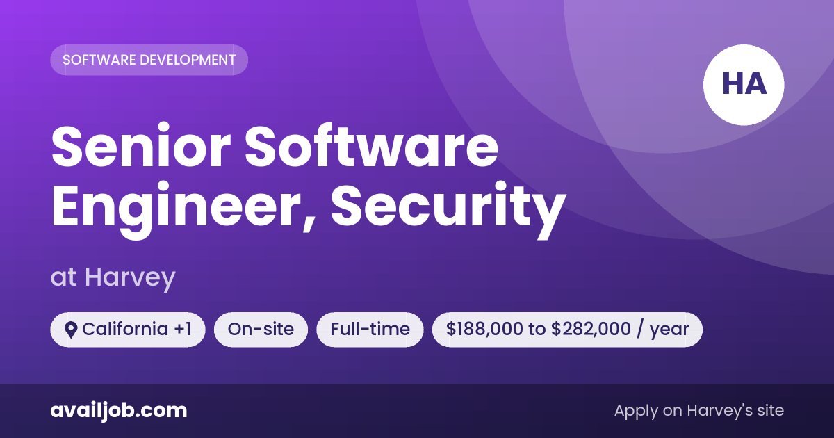 Senior Software Engineer, Security job at Harvey in California