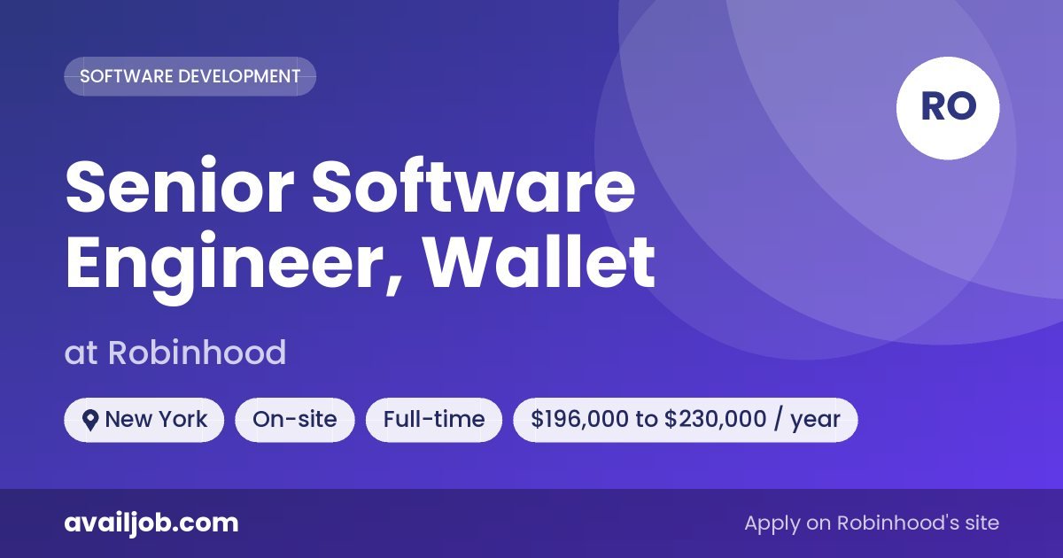 Senior Software Engineer, Wallet job at Robinhood in New York