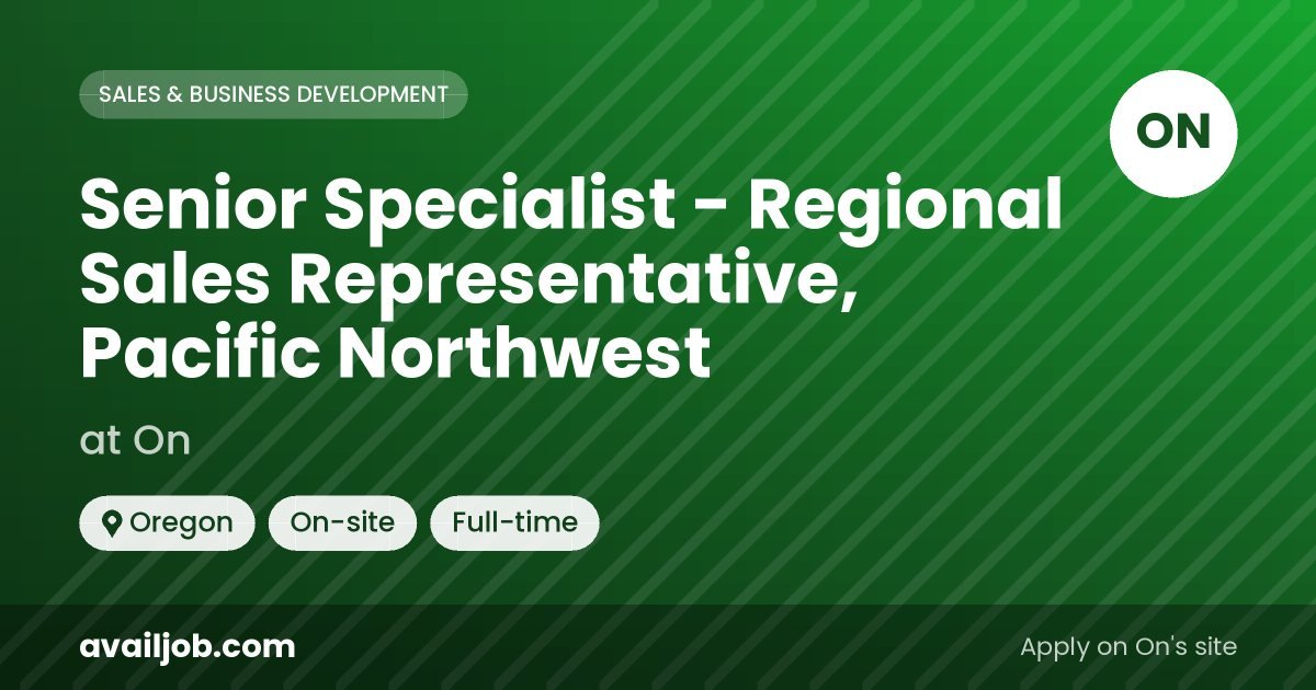 Senior Specialist - Regional Sales Representative, Pacific Northwest job at On in Oregon