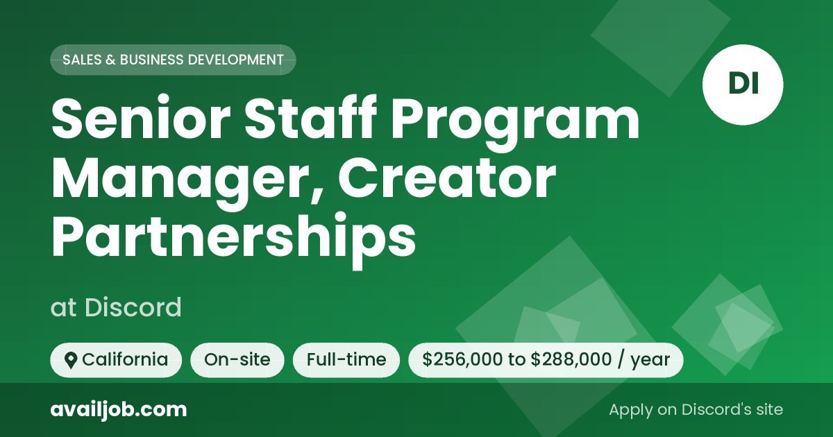 Senior Staff Program Manager, Creator Partnerships job at Discord in California
