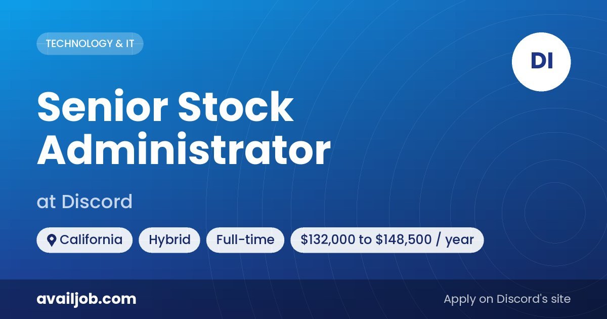 Senior Stock Administrator job at Discord in California