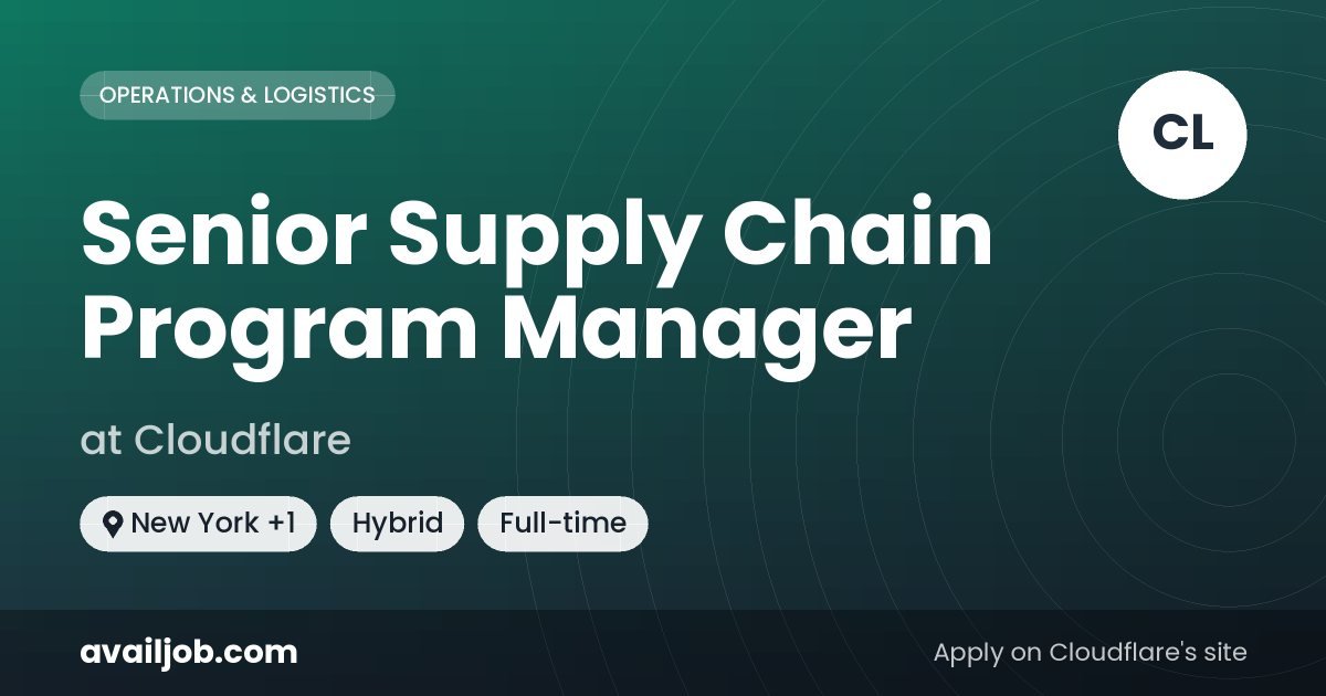 Senior Supply Chain Program Manager job at Cloudflare in New York