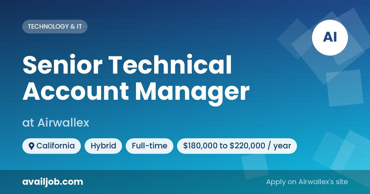 Senior Technical Account Manager job at Airwallex in California
