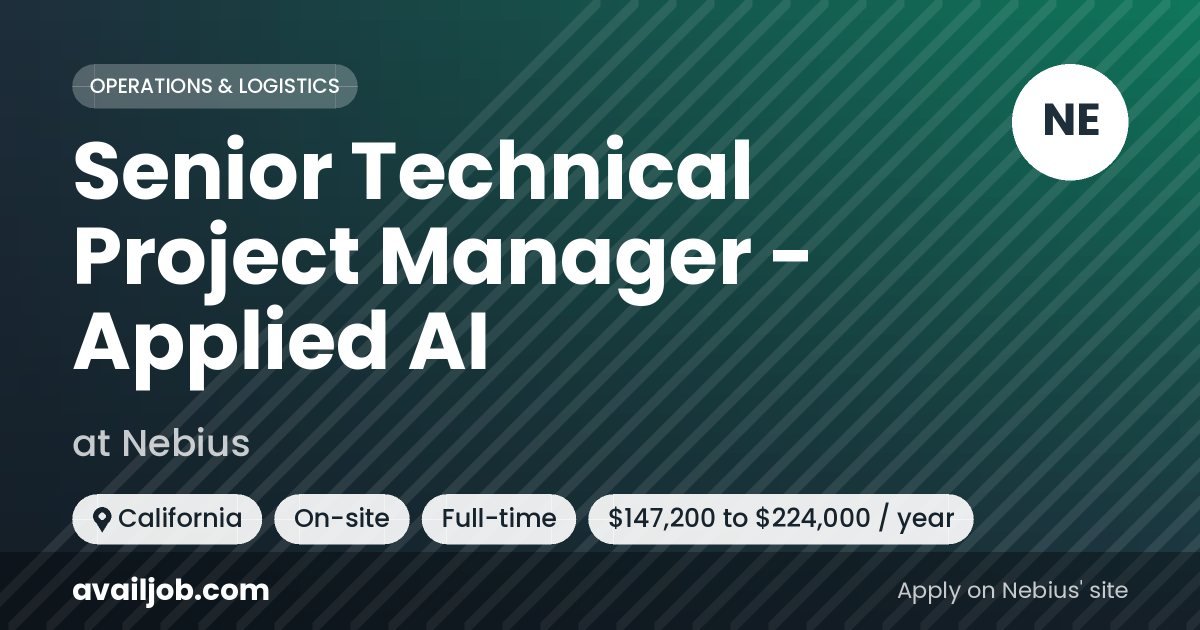 Senior Technical Project Manager - Applied AI job at Nebius in California