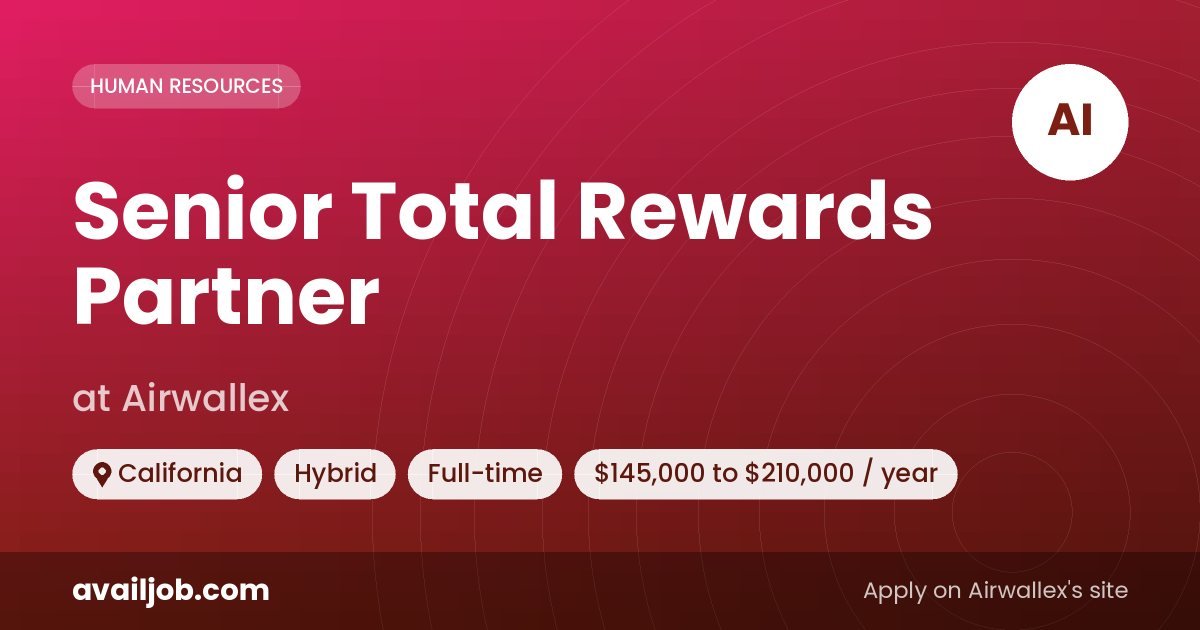 Senior Total Rewards Partner job at Airwallex in California
