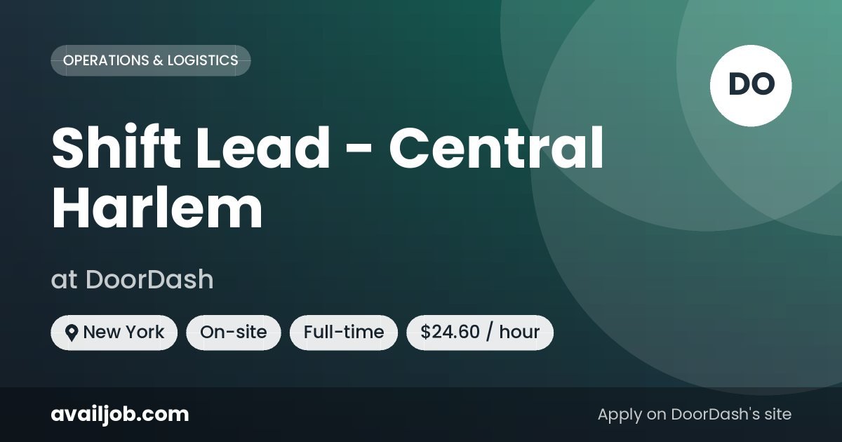 Shift Lead - Central Harlem job at DoorDash in New York
