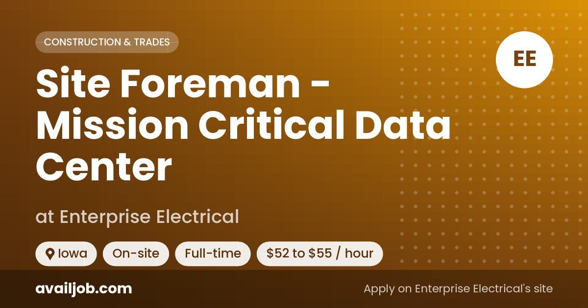 Site Foreman - Mission Critical Data Center job at Enterprise Electrical in Iowa
