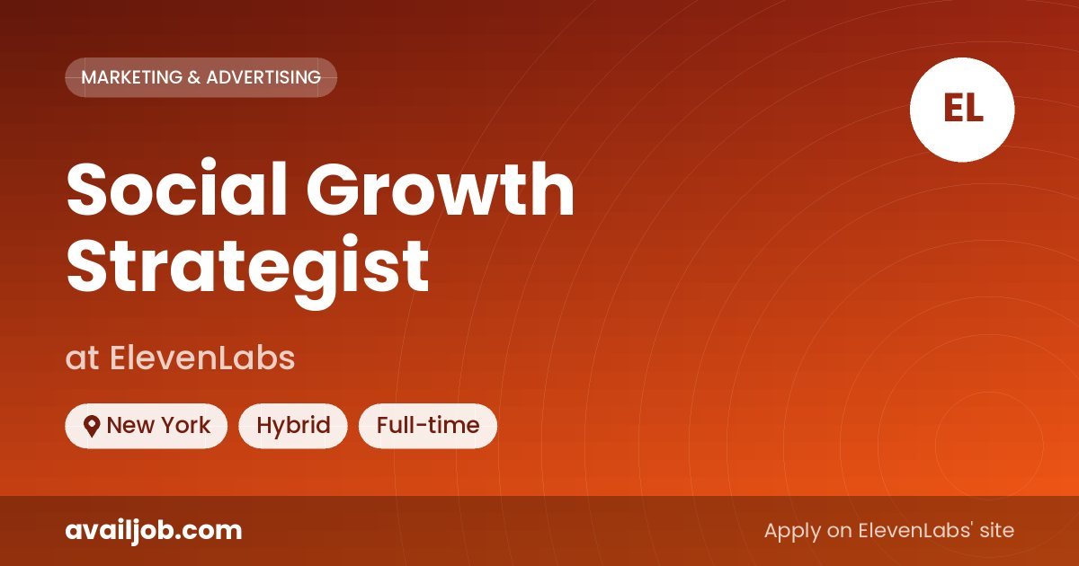 Social Growth Strategist job at ElevenLabs in New York