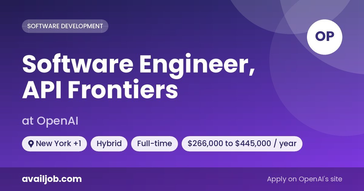 Software Engineer, API Frontiers job at OpenAI in New York