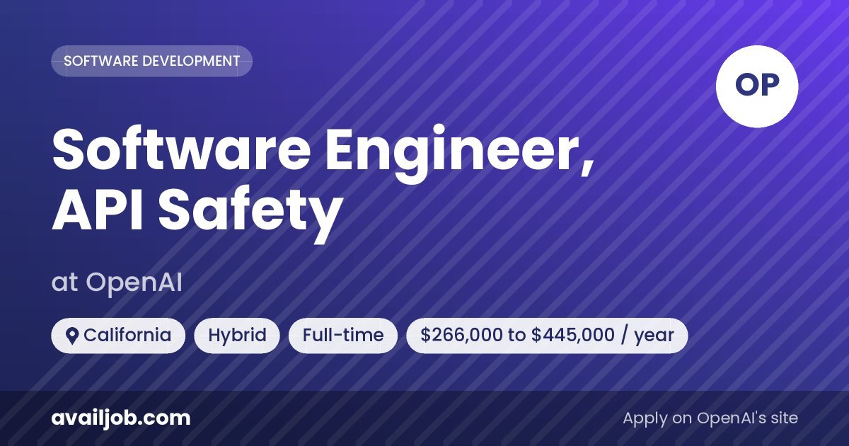 Software Engineer, API Safety job at OpenAI in California