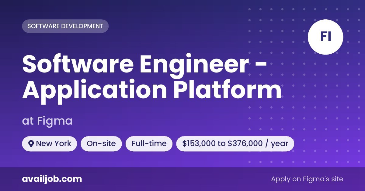 Software Engineer - Application Platform job at Figma in New York