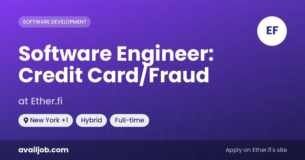 Software Engineer: Credit Card/Fraud job at Ether.fi in New York