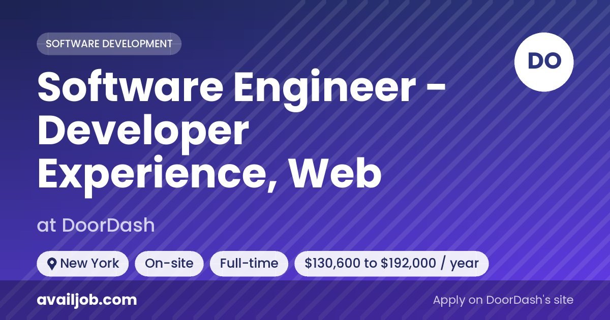Software Engineer - Developer Experience, Web job at DoorDash in New York