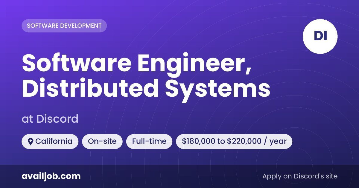 Software Engineer, Distributed Systems job at Discord in California