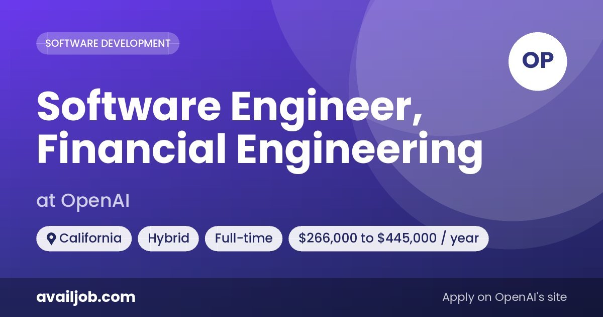 Software Engineer, Financial Engineering job at OpenAI in California