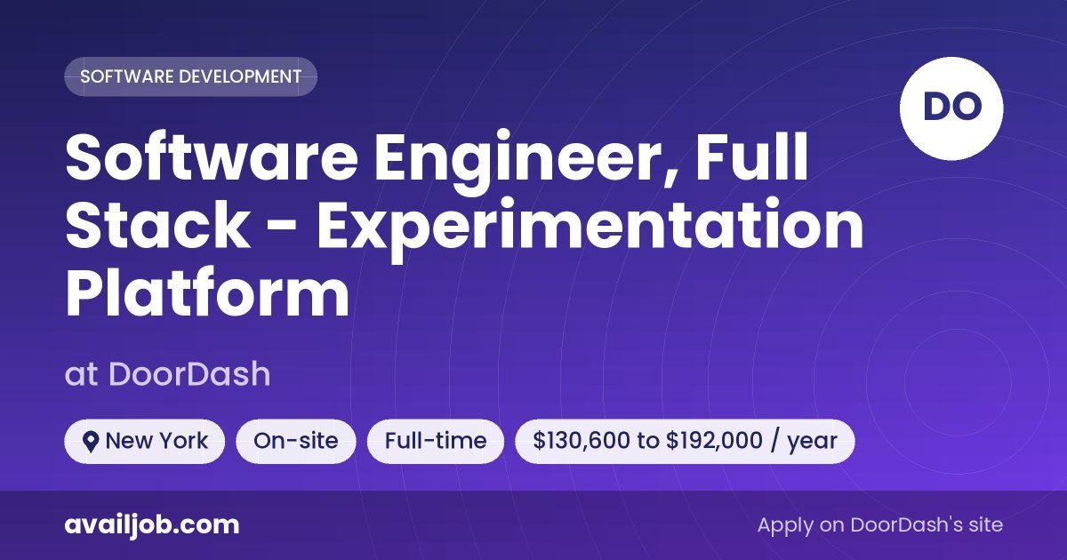 Software Engineer, Full Stack - Experimentation Platform job at DoorDash in New York
