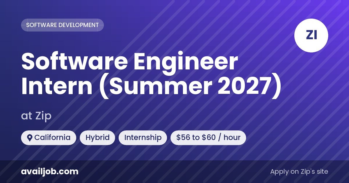 Software Engineer Intern (Summer 2027) job at Zip in California