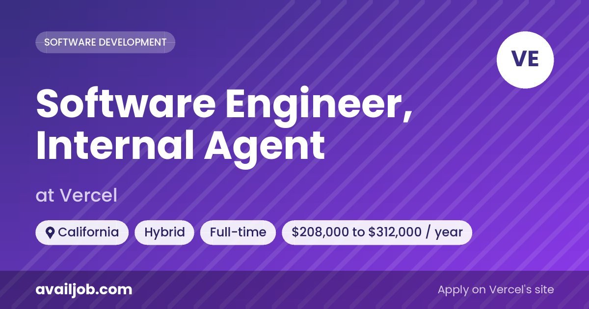 Software Engineer, Internal Agent job at Vercel in California