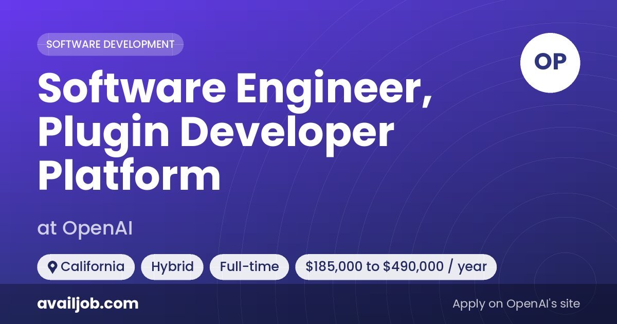 Software Engineer, Plugin Developer Platform job at OpenAI in California