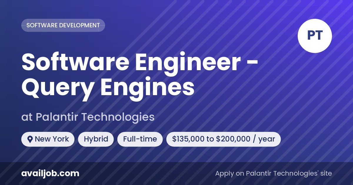 Software Engineer - Query Engines job at Palantir Technologies in New York