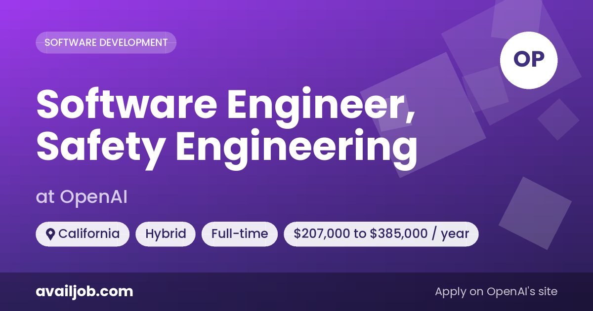 Software Engineer, Safety Engineering job at OpenAI in California