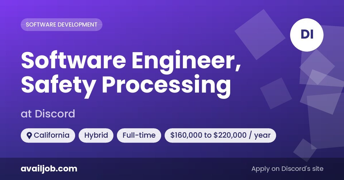 Software Engineer, Safety Processing job at Discord in California