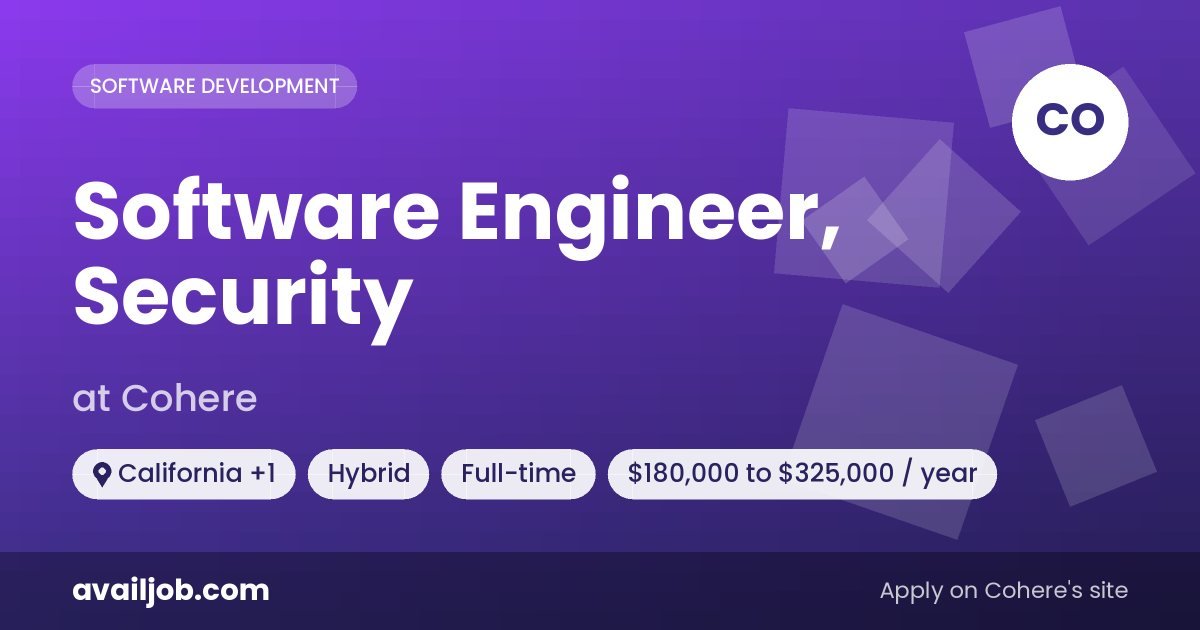 Software Engineer, Security job at Cohere in California