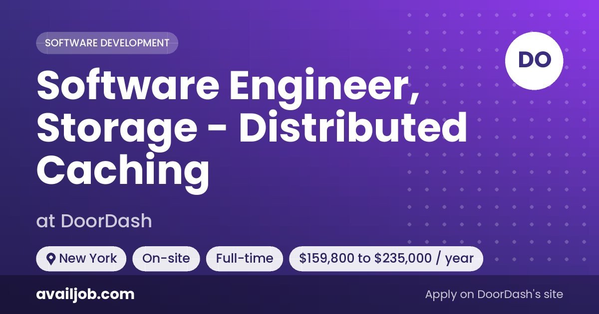 Software Engineer, Storage - Distributed Caching job at DoorDash in New York