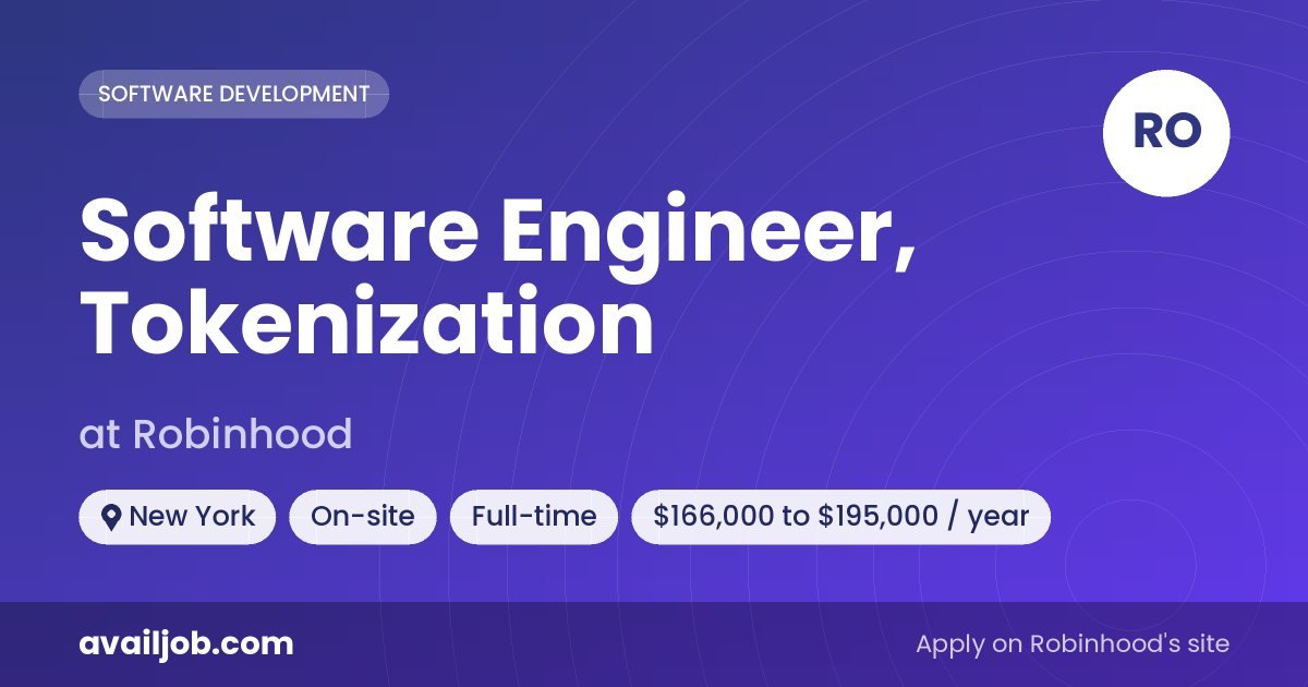 Software Engineer, Tokenization job at Robinhood in New York