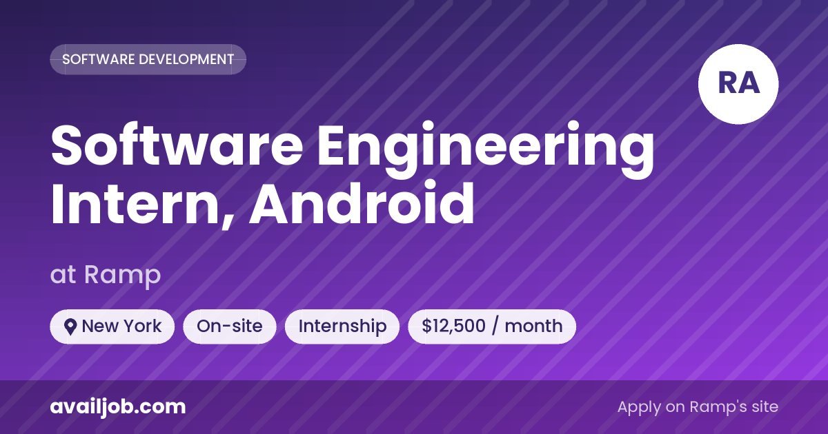 Software Engineering Intern, Android job at Ramp in New York