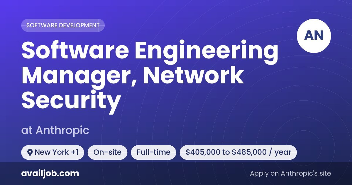 Software Engineering Manager, Network Security job at Anthropic in New York
