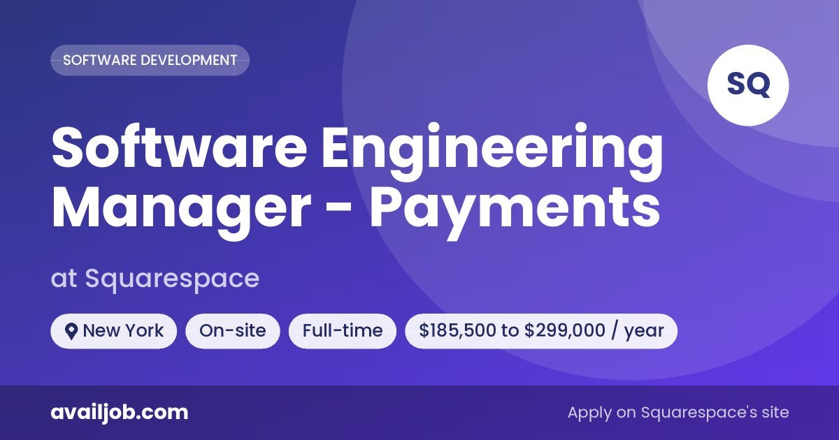 Software Engineering Manager - Payments job at Squarespace in New York