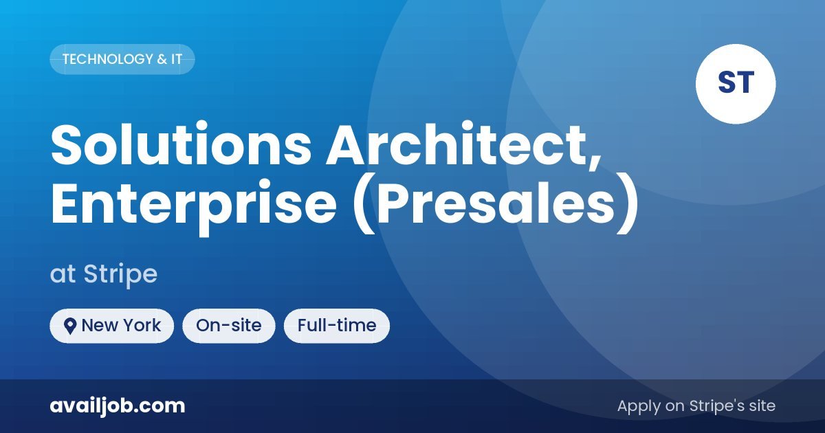 Solutions Architect, Enterprise (Presales) job at Stripe in New York