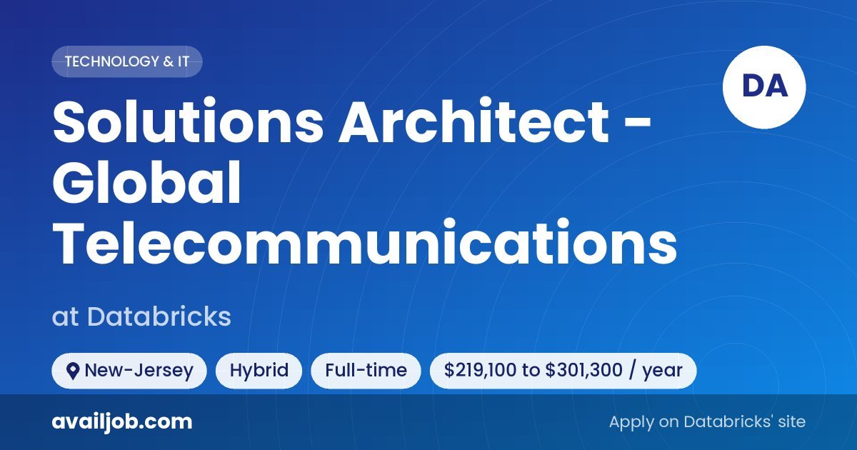 Solutions Architect - Global Telecommunications job at Databricks in New-Jersey
