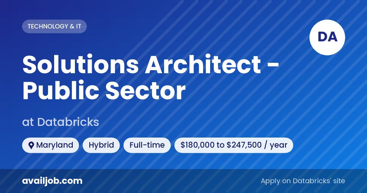 Solutions Architect - Public Sector job at Databricks in Maryland