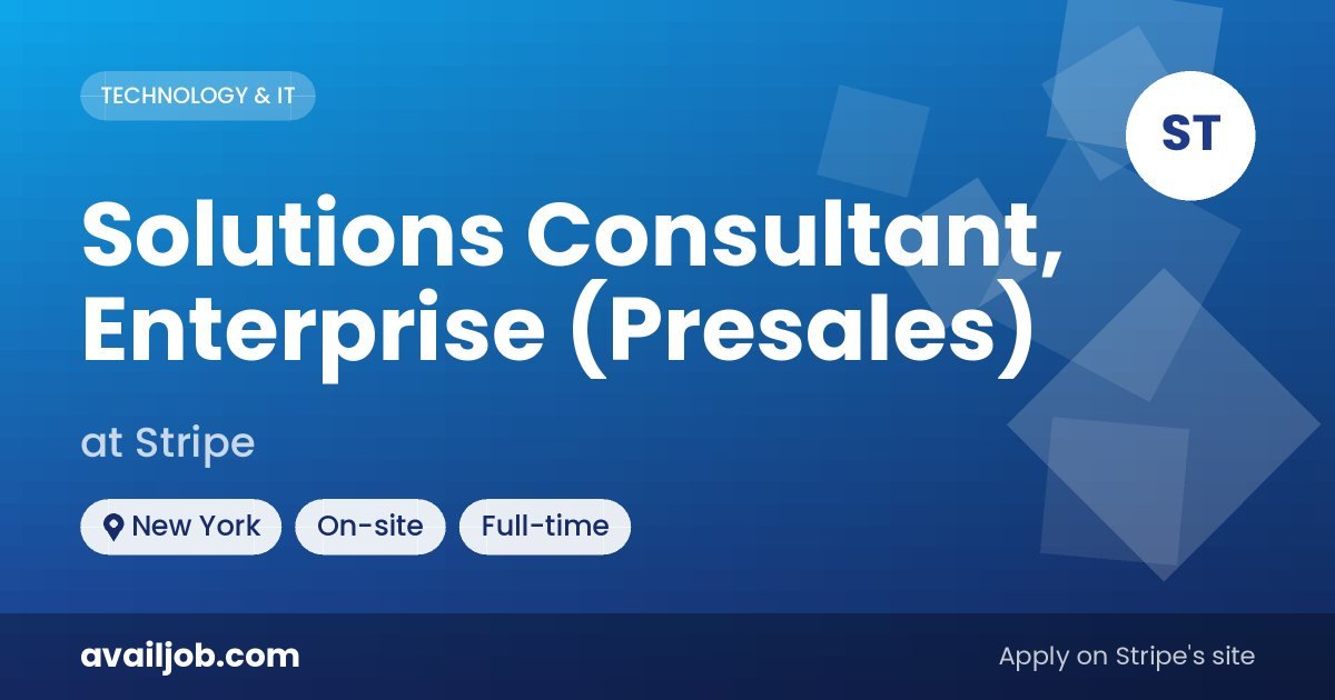Solutions Consultant, Enterprise (Presales) job at Stripe in New York